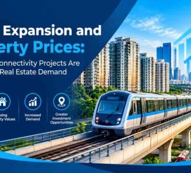 Metro Expansion and Property Prices: How New Connectivity Projects Are Influencing Real Estate Demand